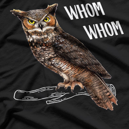 Whom Funny Owl Grammar Enthusiast Clever Humor T-Shirt