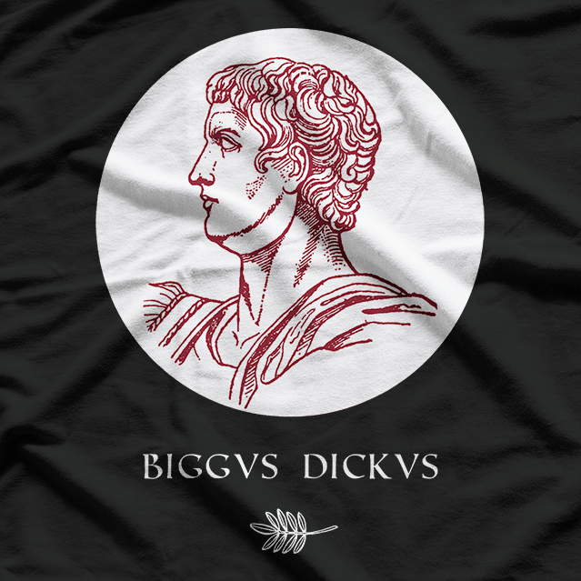 Biggus Dickus Funny Classic Comedy Parody Humor T-Shirt