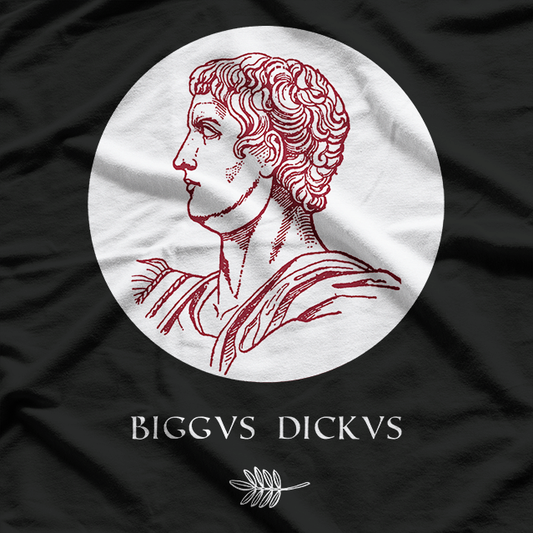 Biggus Dickus Funny Classic Comedy Parody Humor T-Shirt
