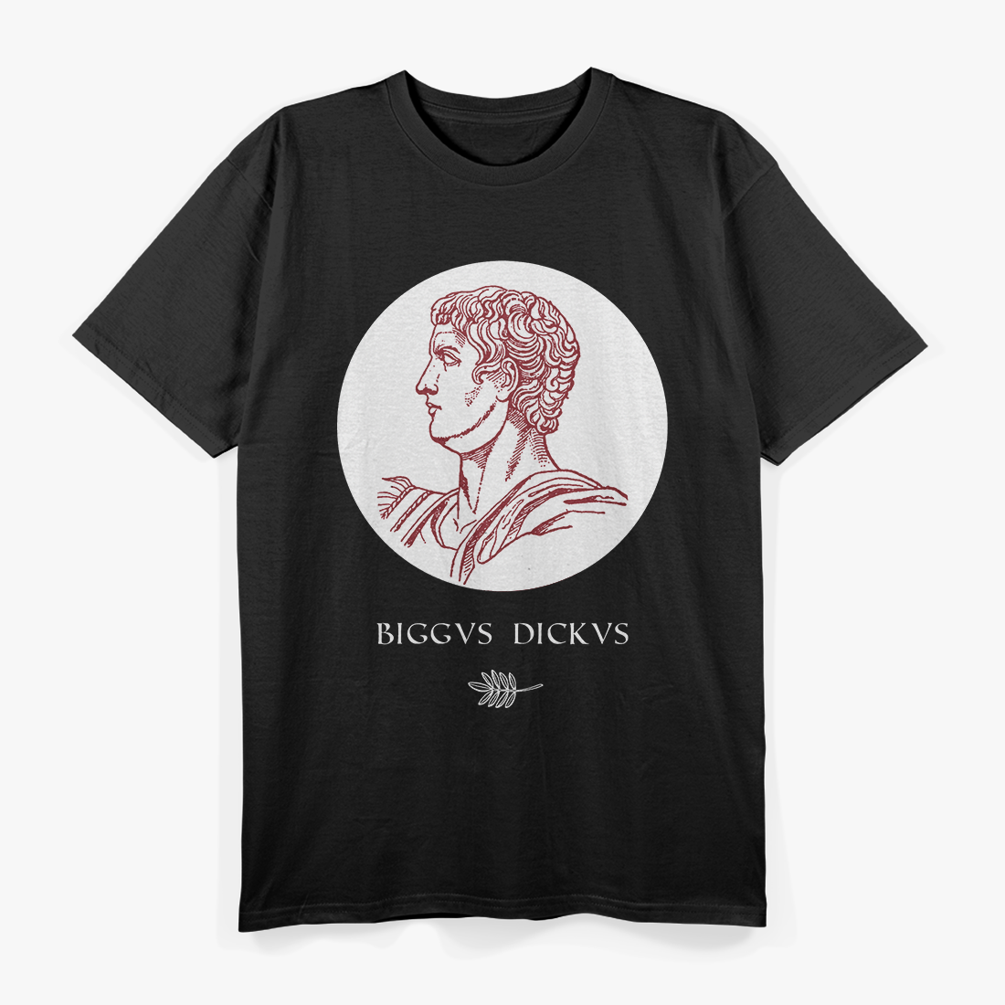 Biggus Dickus Funny Classic Comedy Parody Humor T-Shirt