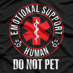 Emotional Support Human Do Not Pet - Service Dog Love Humor T-Shirt