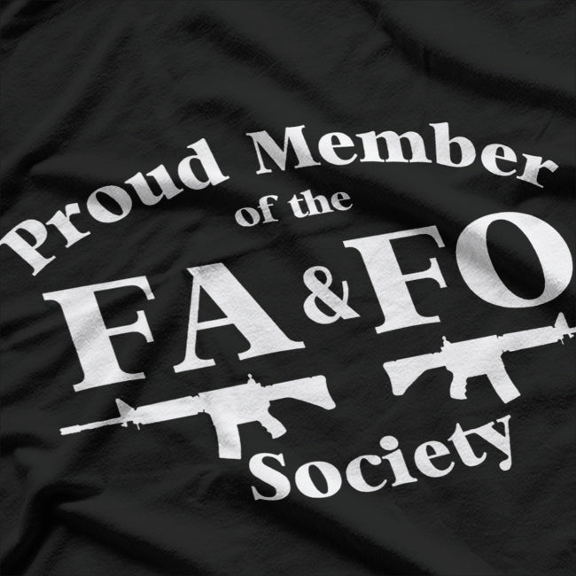 Proud Member of the FAFO Society T-Shirt