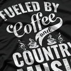 Fueled by Coffee and Country Music Funny – Western Music Lover T-Shirt