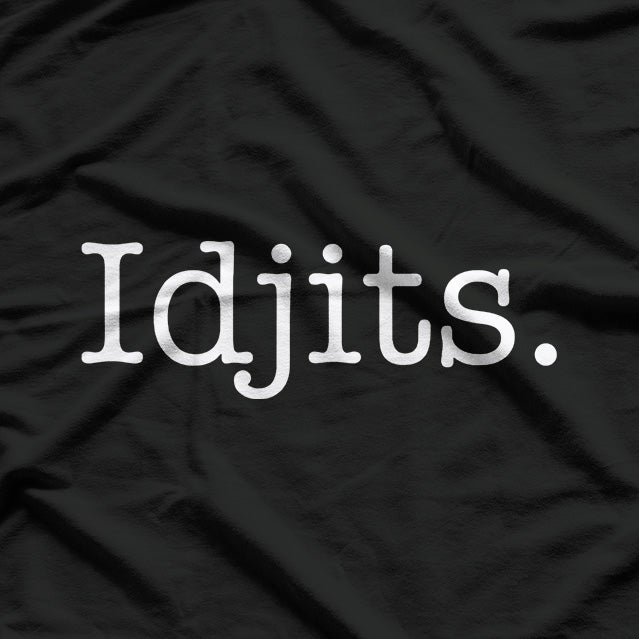 Southern Sass & Idjits: Funny Southern Humor T-Shirt
