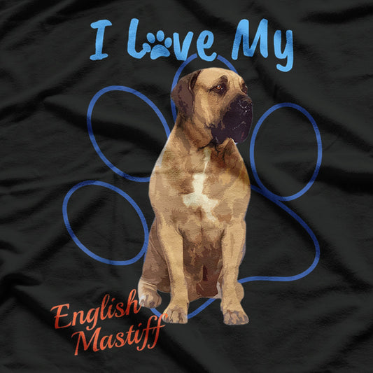 I Love My English Mastiff T-Shirt