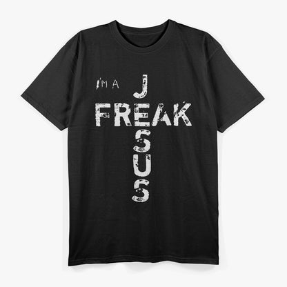 I’m a Jesus Freak Faithful Christian Cross T-Shirt