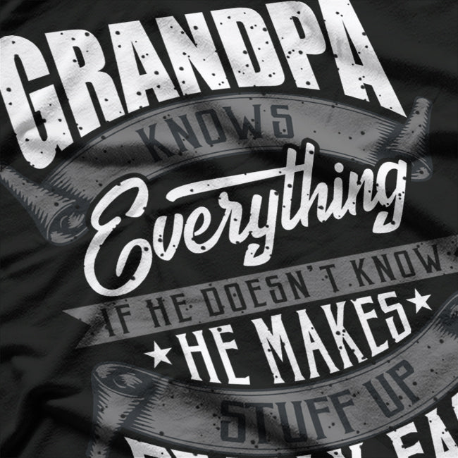 Grandpa Knows Everything Funny Father's Day Gift Cool Grandpa T-Shirt