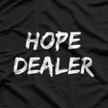 Hope Dealer: Spreading Positivity T-Shirt