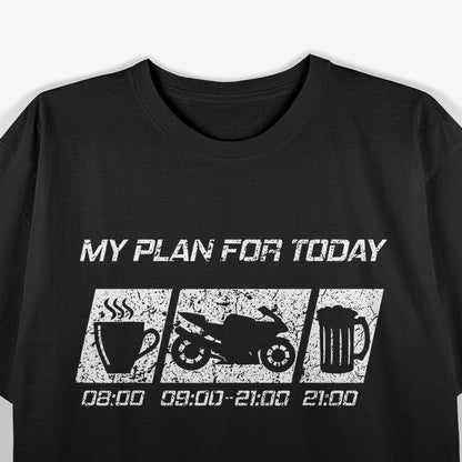 My Plan for Today Motorrad Geschenke lustig Racer Herren T-Shirt