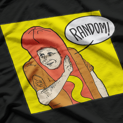 Random Hot Dog Costume – Awkward Comedy Sketch Inspired Love T-Shirt