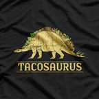 Tacosaurus - Funny Dinosaur and Taco Lover T-Shirt