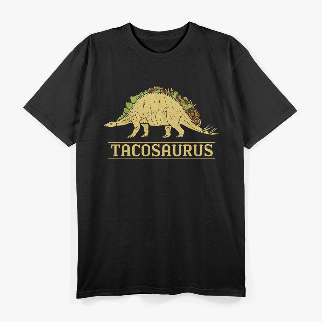 Tacosaurus - Funny Dinosaur and Taco Lover T-Shirt