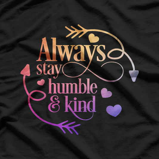 Motivational “Stay Humble Be Kind” Classic T-Shirt