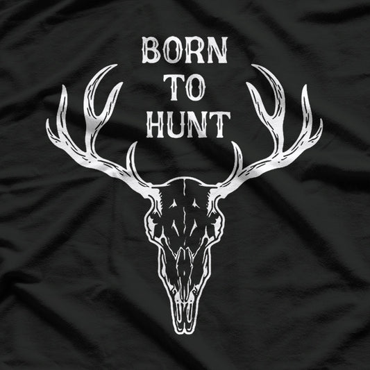 Born to Hunt T-Shirt