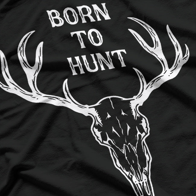 Born to Hunt T-Shirt