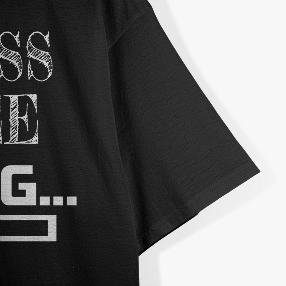 Business Degree Loading: Future Entrepreneur T-Shirt