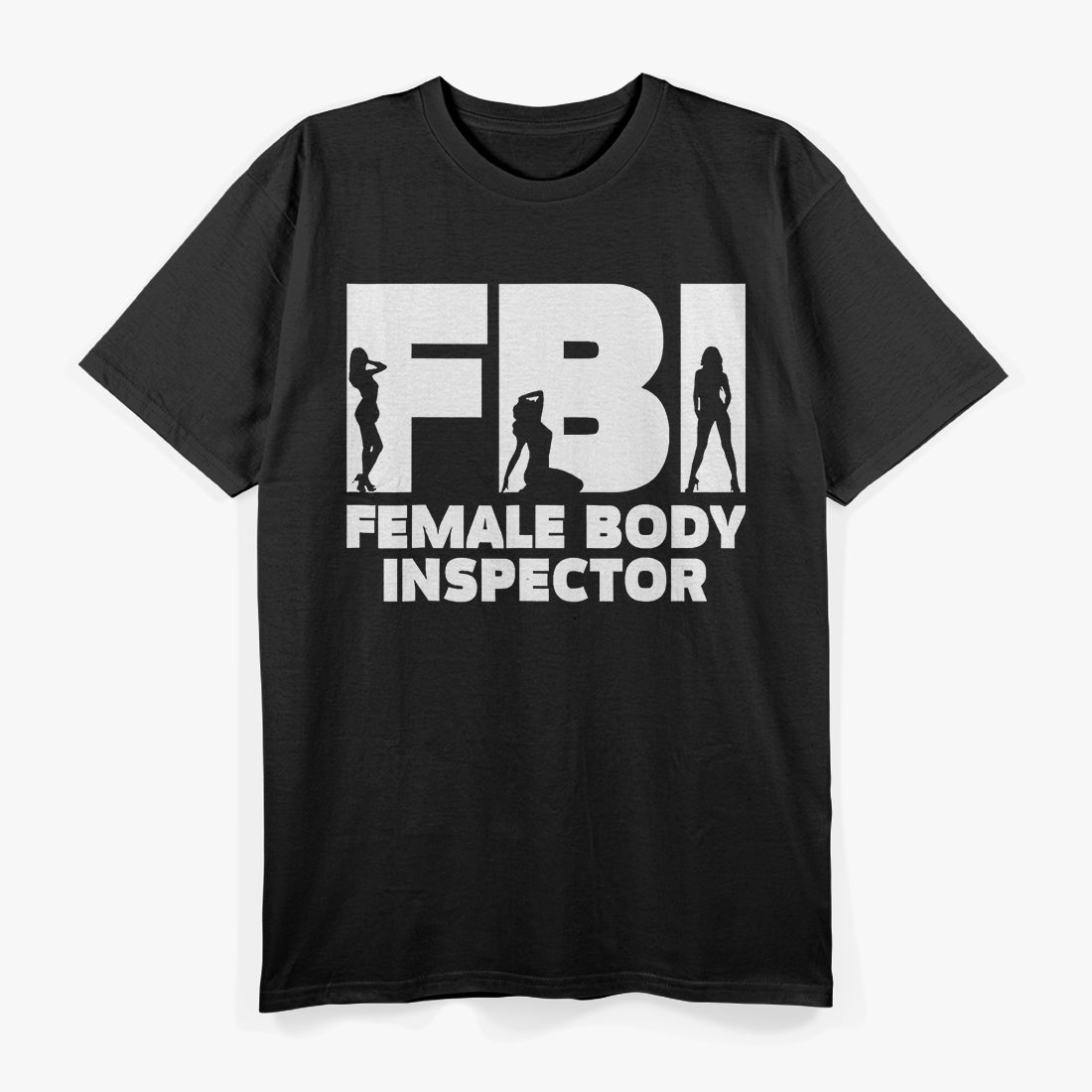 Fun Female Body Inspector Joke T-Shirt