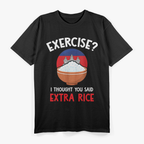 Funny Laos Exercise Rice Equipment Asian Food Humor T-Shirt
