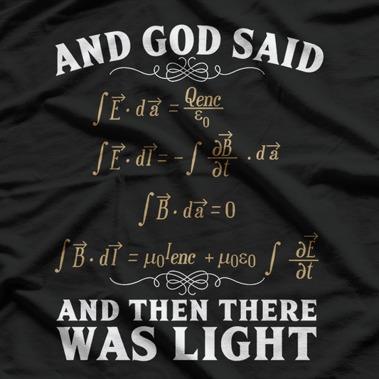 Funny Physics – And Then There Was Light Equation T-Shirt