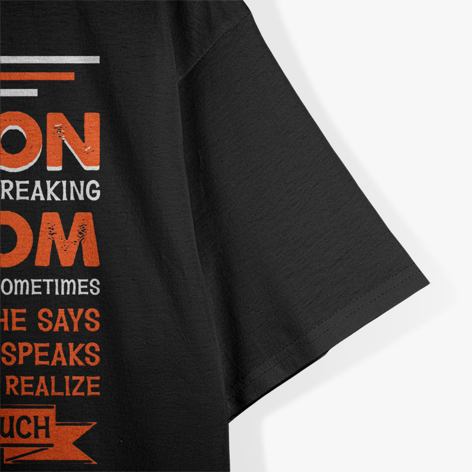 I Am a Lucky Son Raised by a Freaking Awesome Mom T-Shirt