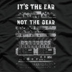 It’s All in the Ear - Audio Recording Engineer Sound T-Shirt
