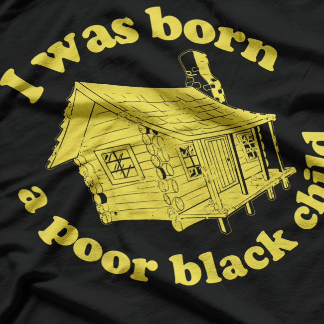 Vintage Comedy Quote Graphic – Born a Poor Black Child T-Shirt