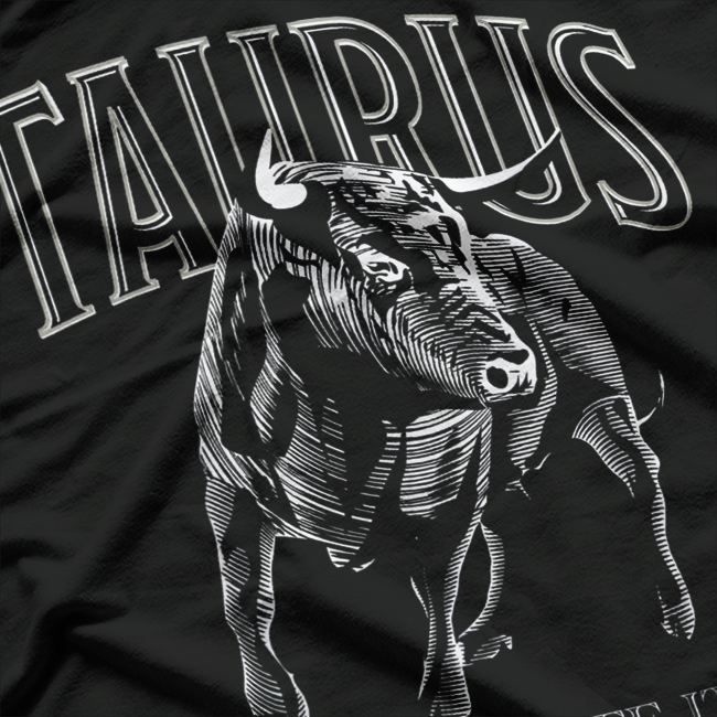 Taurus Zodiac Sign – Astrology Earth Sign Horoscope Love T-Shirt