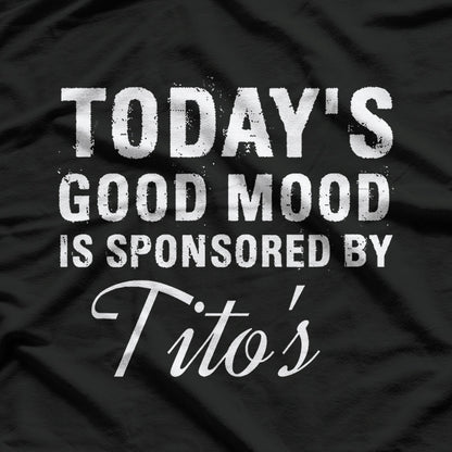 Today’s Good Mood is Sponsored by Smiles Funny Humor T-Shirt