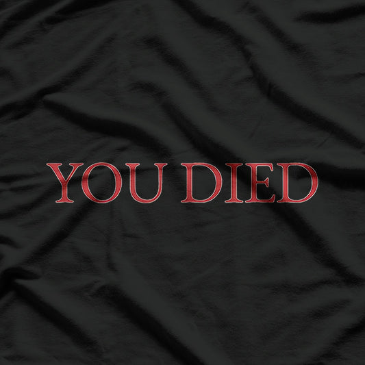 You Died: Classic Gamer Rage T-Shirt