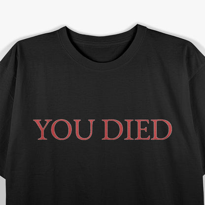 You Died: Classic Gamer Rage T-Shirt