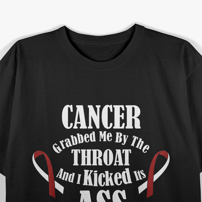 Cancer Grabbed Me by the Throat but I Beat Its Ass Survivor T-Shirt
