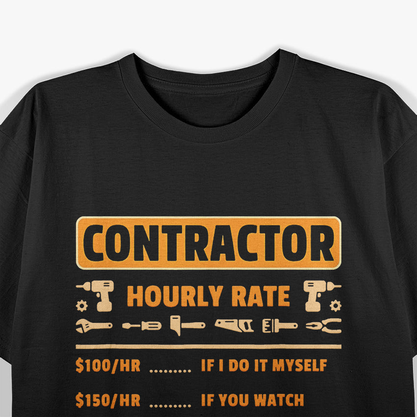 Contractor Hourly Rate Price Chart Labor Funny Gift Handyman T-Shirt