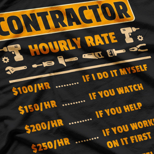Contractor Hourly Rate Price Chart Labor Funny Gift Handyman T-Shirt