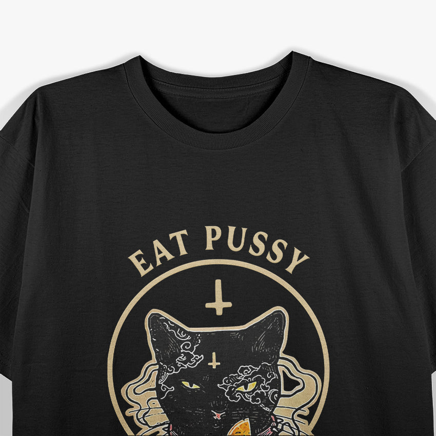 Eat Pussy Funny Black Cat Vintage Humor Sarcasm T-Shirt