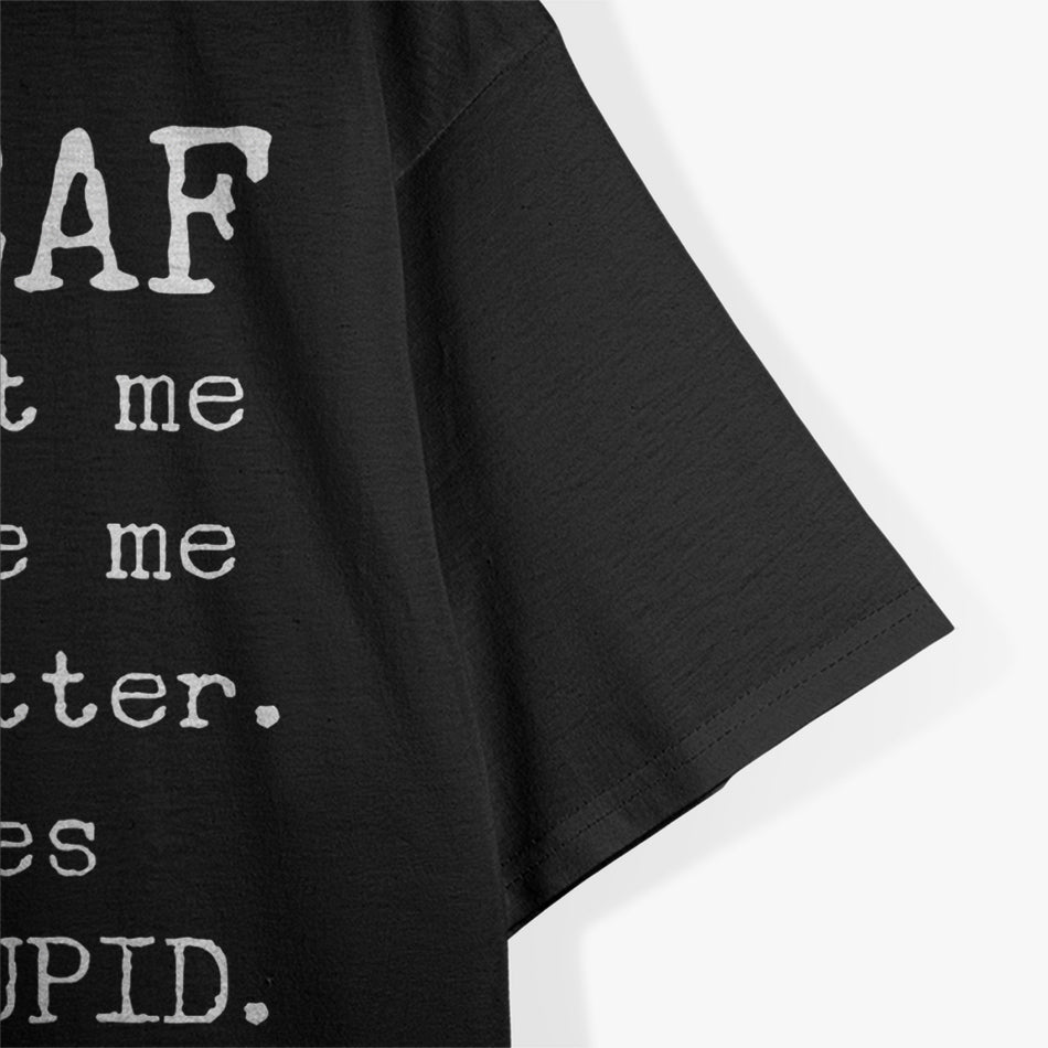 Funny Gift for the Deaf Unique Hearing Joke T-Shirt