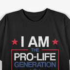 I Am The Pro-Life Generation – Women’s Rights Pro-Choice T-Shirt