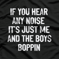 Funny Retro Quote – If You Hear Any Noise T-Shirt