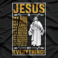 Jesus Is My Everything Faith God Christian Religious Belief T-Shirt