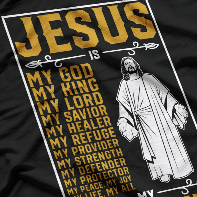 Jesus Is My Everything Faith God Christian Religious Belief T-Shirt