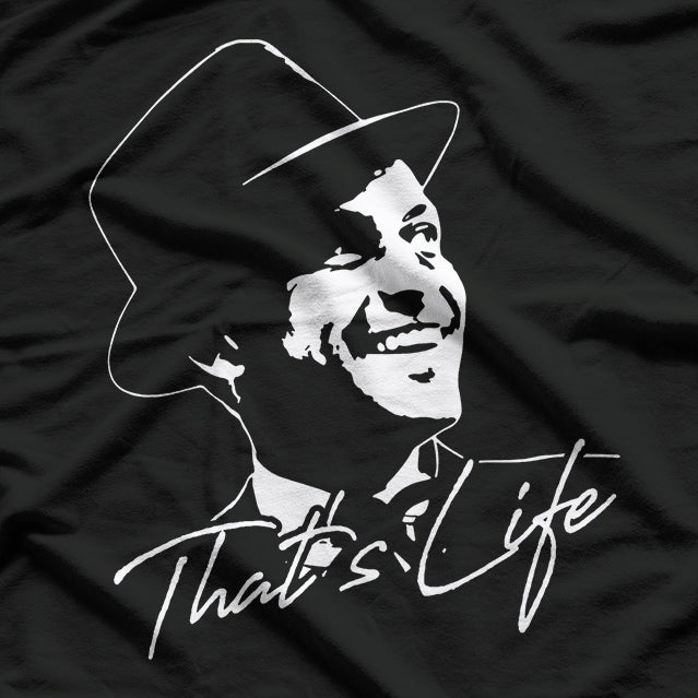 That's Life, Love Frank Sinatra Art T-Shirt