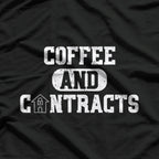 Real Estate Contracts Coffee Realtor Broker Agent Hustle T-Shirt