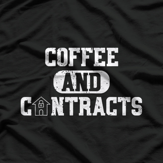 Real Estate Contracts Coffee Realtor Broker Agent Hustle T-Shirt