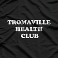 TromaVille Gym Funny Fitness Horror Parody T-Shirt