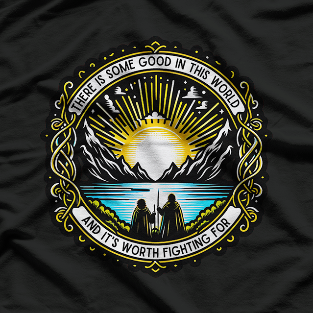 There Is Some Good In This World Inspirational Sunrise Design T-Shirt