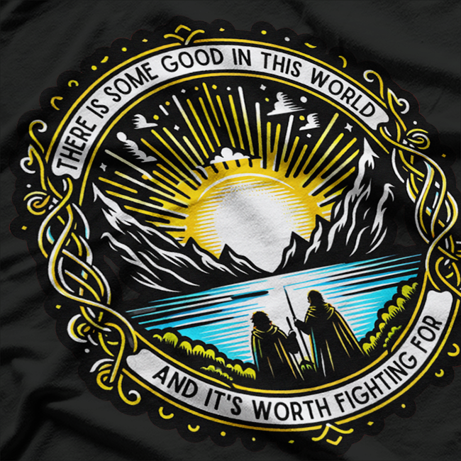 There Is Some Good In This World Inspirational Sunrise Design T-Shirt