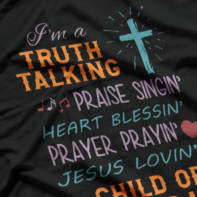 Truth Praise Blessing Pray Child Of God Religious Christian T-Shirt