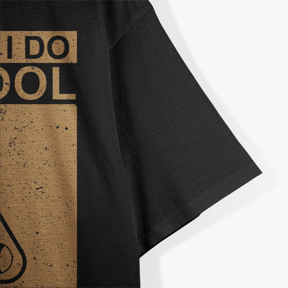 Vintage Pool Funny Billiards Quote T-Shirt