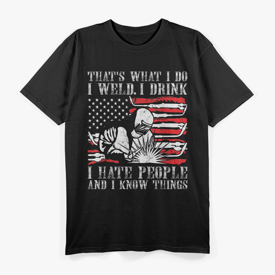Welding That's What I Do T-Shirt