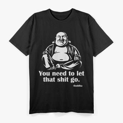 Let That Go Funny Humor Motivational T-Shirt