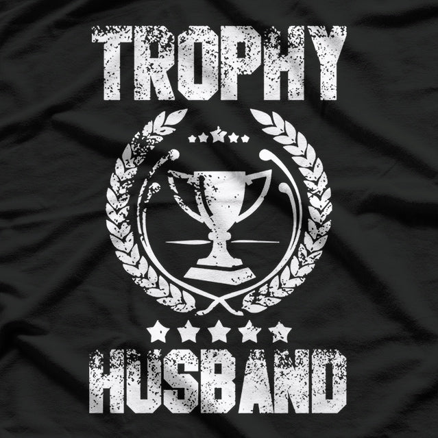 Trophy Husband – Funny Wedding Gift for Him T-Shirt